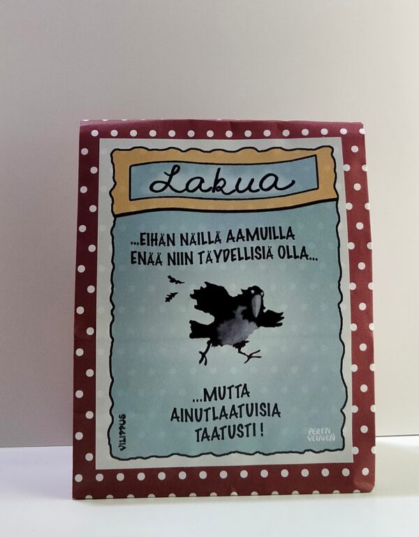 Lakupussi, jossa on teksti Eihän näillä aamuilla enää niin täydellisiä olla, mutta ainutlaatuisia taatusti!